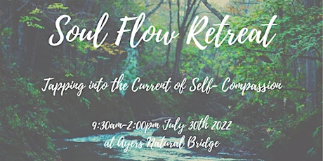 Soul Flow Retreat: Tapping into the Current of Self-Compassion