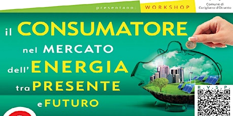 Immagine principale di IL CONSUMATORE NEL MERCATO DELL’ENERGIA TRA PRESENTE E FUTURO 