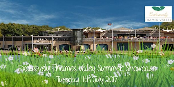 The Exclusively Thames Valley Summer Showcase
