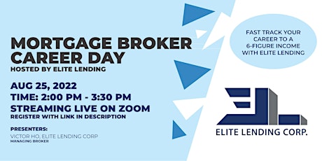 Mortgage Broker Career Day hosted by Elite Lending Corp