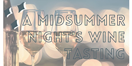 A Midsummer Night's Wine Tasting