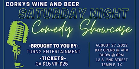 Corkys Comedy Showcase (Saturday, August 27th)