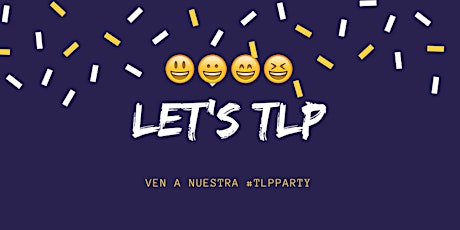 Imagen principal de Let's TLP: Fiesta benéfica por el TLP