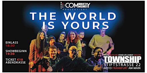 Nr.98 - THE WORLD IS YOURS - Deutsches Open Mic im Township