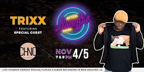 Laugh After Dark presents: Trixx! (live comedy special taping)