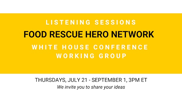 FRH Network's White House Conference Working Group  - Listening Session