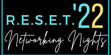 R.E.S.E.T. Networking Workshops