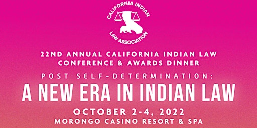 22nd Annual California Indian Law Conference