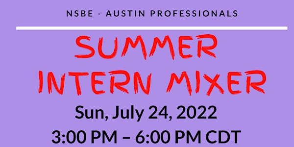 NSBE - Austin Professionals Intern MIXER
