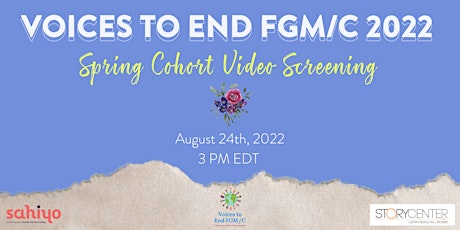 Voices to End FGM/C 2022: Spring Cohort Video Screening  primärbild