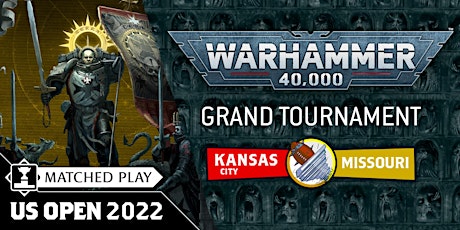US Open Kansas City: Warhammer 40,000 Grand Tournament