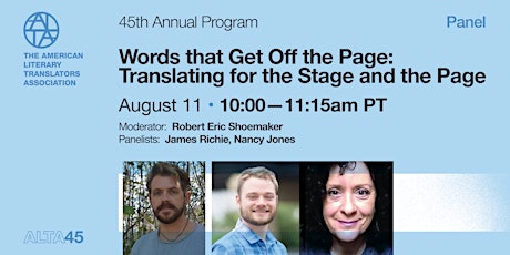 Words that Get Off the Page: Translating for the Stage and the Page