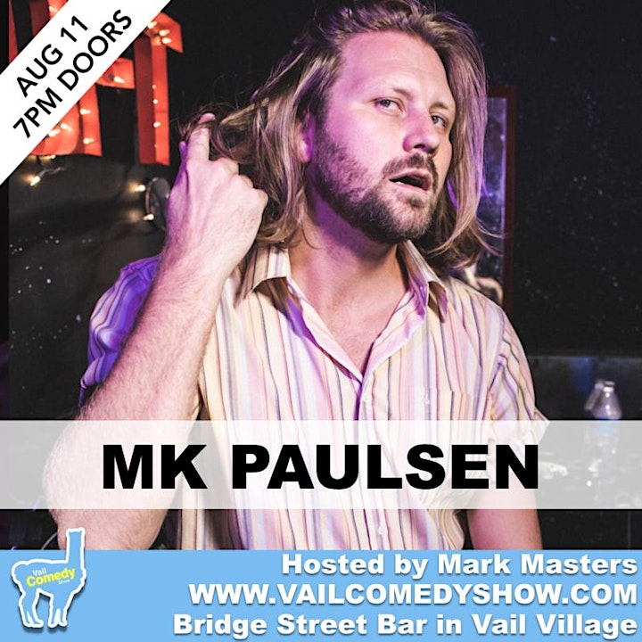SOLD OUT - Vail Comedy Show - August 11, 2022 - MK Paulsen image