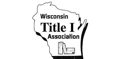 Wisconsin Title 1 Association Spring Conference 2023 Exhibitor Registration