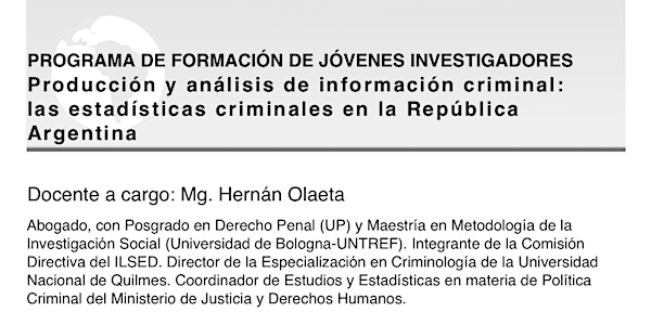 Producción y análisis de información criminal: las estadísticas criminales...