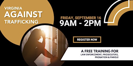 Virginia Against Trafficking - A Free Training for Law Enforcement