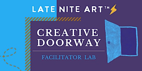 Creative Doorway Facilitator Lab #2 | September