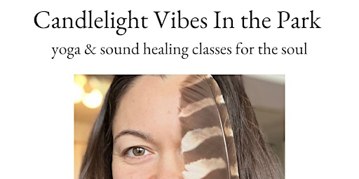 Candlelight YOGA + SOUND HEALING in the Park