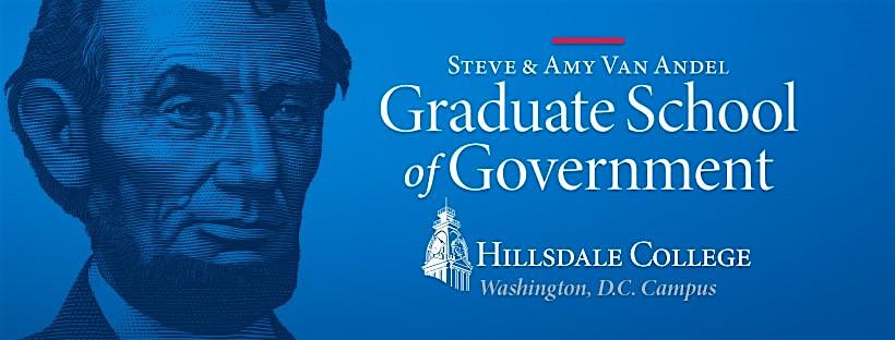 Hillsdale College DC Graduate School - Admissions Information Session