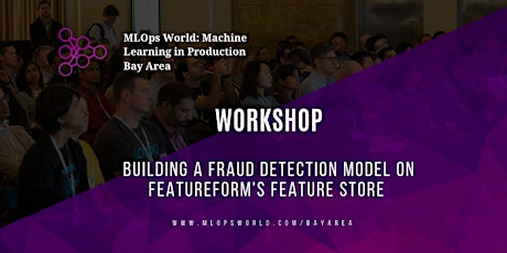 Hauptbild für Workshop: Building a Fraud Detection Model on Featureform's Feature Store