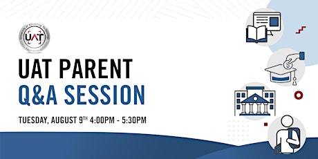 UAT Parent Q&A Session