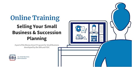 Selling Your Business and Succession Planning (SBA Money Smart Series)