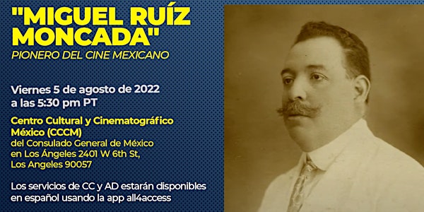 "MIGUEL RUÍZ MONCADA"  PIONERO DEL CINE MEXICANO