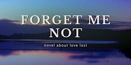 Book Launch-ForgetMeNot - Loosing my partner to Alzheimers Dementia