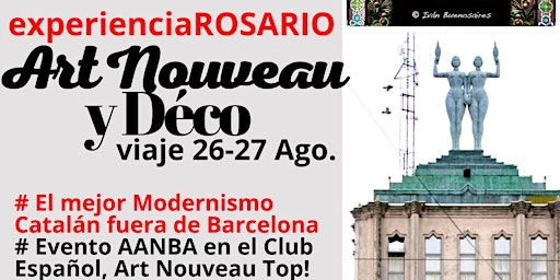 Viaje a ROSARIO con Art Nouveau y Déco único, festejo en Club Español y más