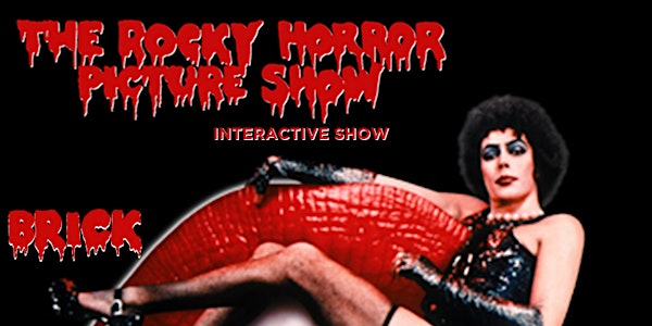 The Rocky Horror Picture Show at Brick Day 1 Early Show 7pm