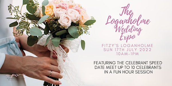 The Loganholme Wedding Expo  feat The Celebrant Speed Date