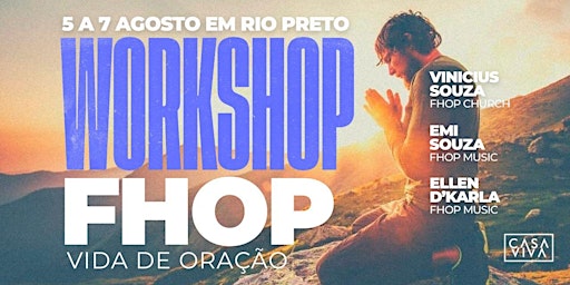 FHOP em Rio Preto - Workshop Vida de Oração