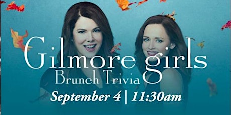 Gilmore Girls Brunch Trivia Event!