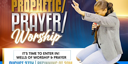 Wells of Worship/Prayer/ Prophetic