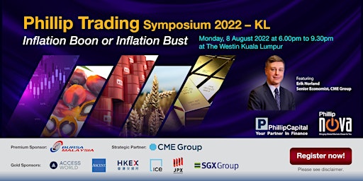 Let's Catch-Up At The Phillip Trading Symposium 2022 - KL