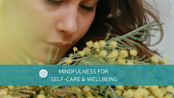Introduction to Mindfulness for Self-Care & Wellbeing