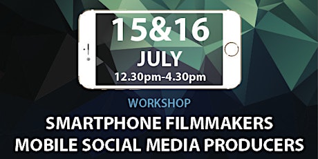 Smartphone Filmmaking & Social Media Content Production Workshop primary image