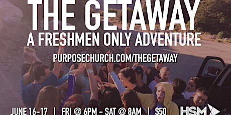 The Getaway :: Incoming Freshmen Only Adventure :: HSM primary image