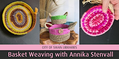 Basket Weaving with Annika Stenvall (Beechboro)