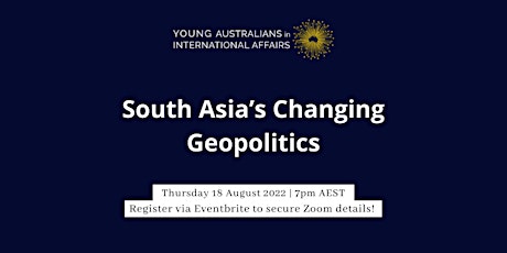 South Asia’s Changing Geopolitics