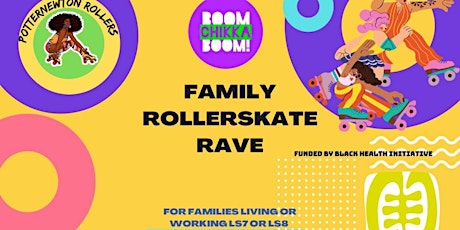 Boomchikkaboom Family Roller Rave