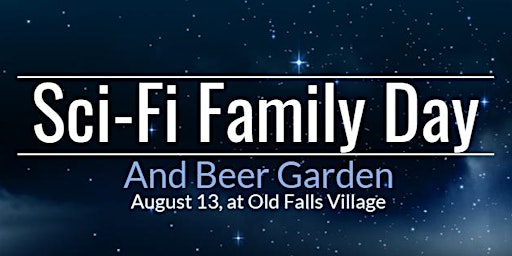 RSVP for Sci-Fi Family Day at Old Falls Village