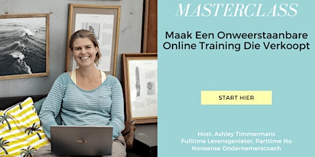Online Masterclass: Maak Een Onweerstaanbare Online Training Die Verkoopt