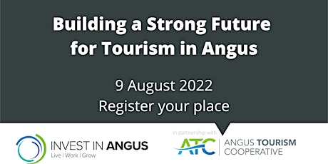 Building a Strong Future for Tourism in Angus primary image