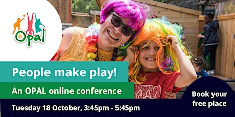 People make play! An OPAL online conference