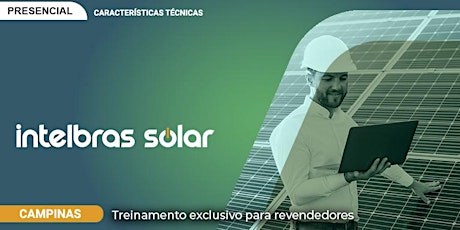 PRESENCIAL|INTELBRAS - ENERGIA SOLAR OFF GRID & ON GRID