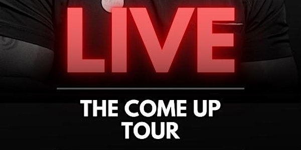The Come Up Tour