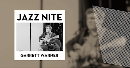 Jazz NIte with Garrett Warner