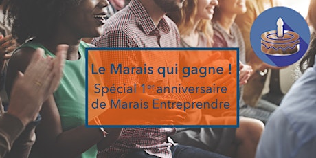 Image principale de Le Marais qui gagne - Spécial 1er anniversaire de Marais Entreprendre