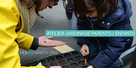 Image principale de Atelier Jardinage Parent Enfant - 15€